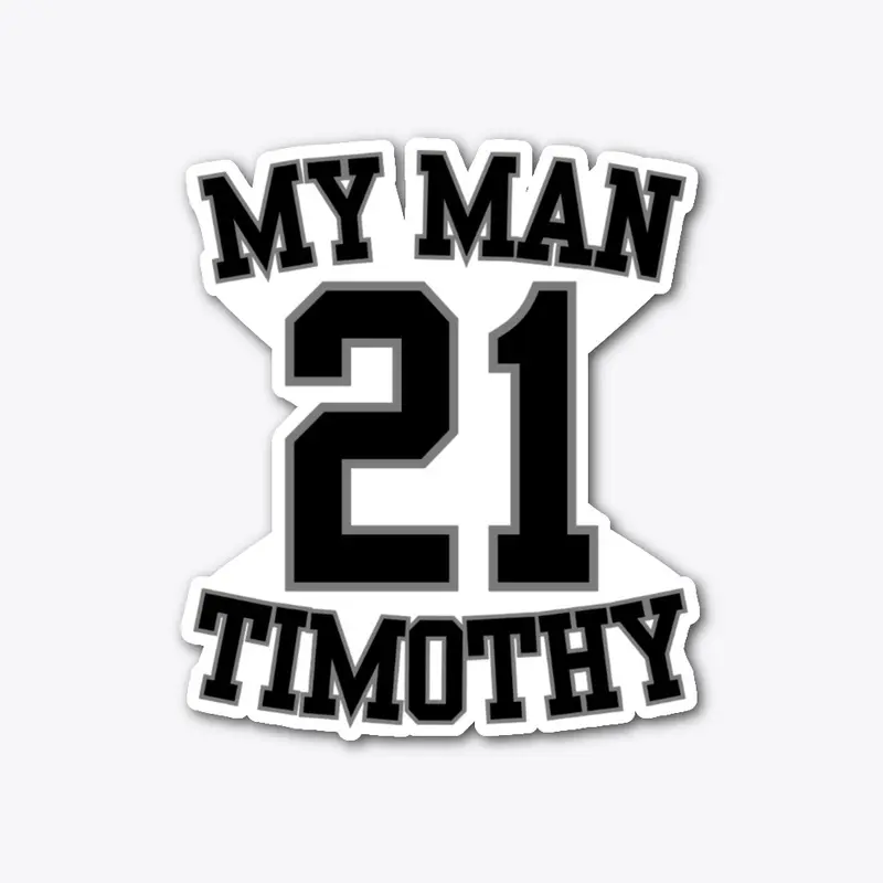 My Man Timothy Sticker