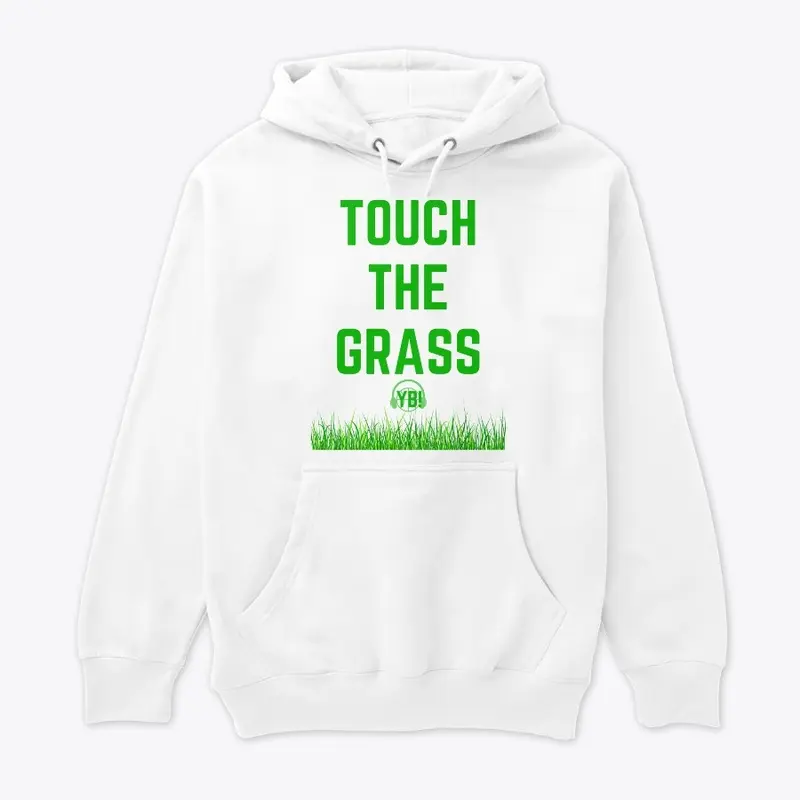 Touch The Grass!