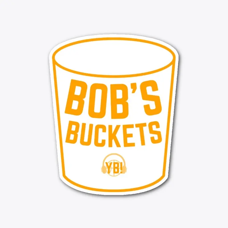 Bob's Buckets Sticker